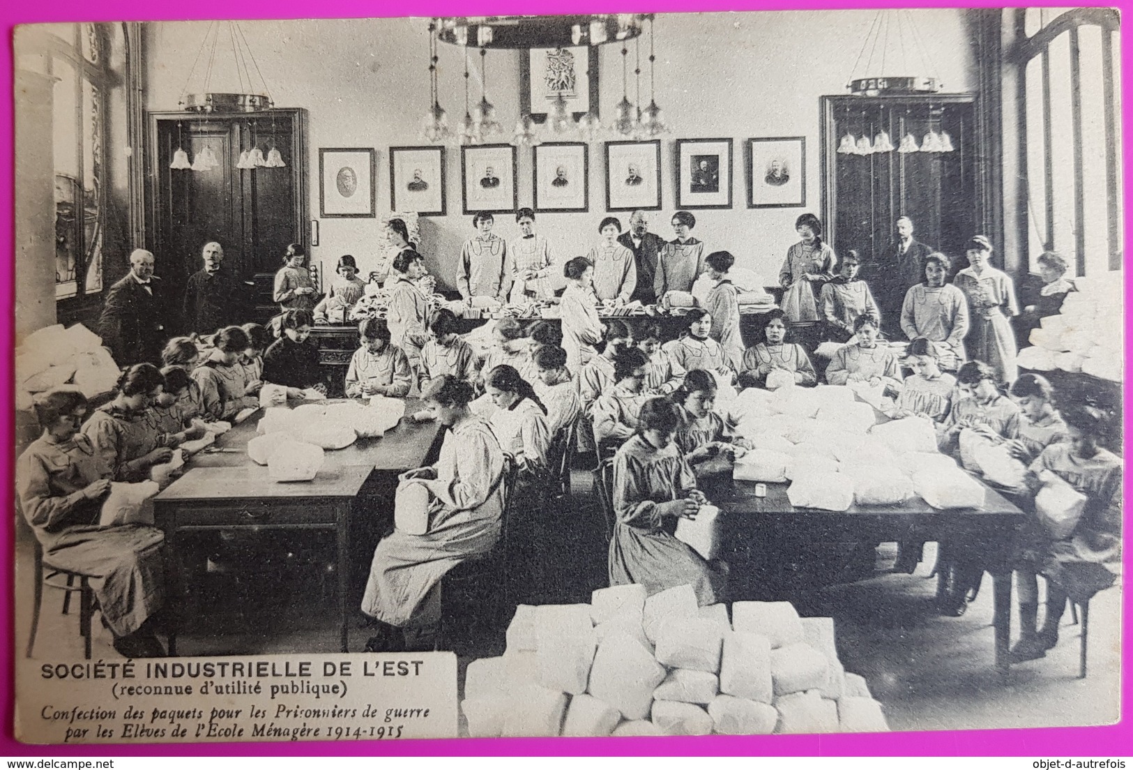 Cpa Nancy Société Industrielle De L Est Confetion Paquets Pour Prisonniers De Guerre Par Elèves De L'Ecole Ménagère 1914 - Nancy