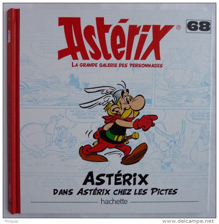 LIVRE ASTERIX LA GRANDE GALERIE DES PERSONNAGES - HACHETTE N°68 ASTERIX Chez Les Pictes - Astérix