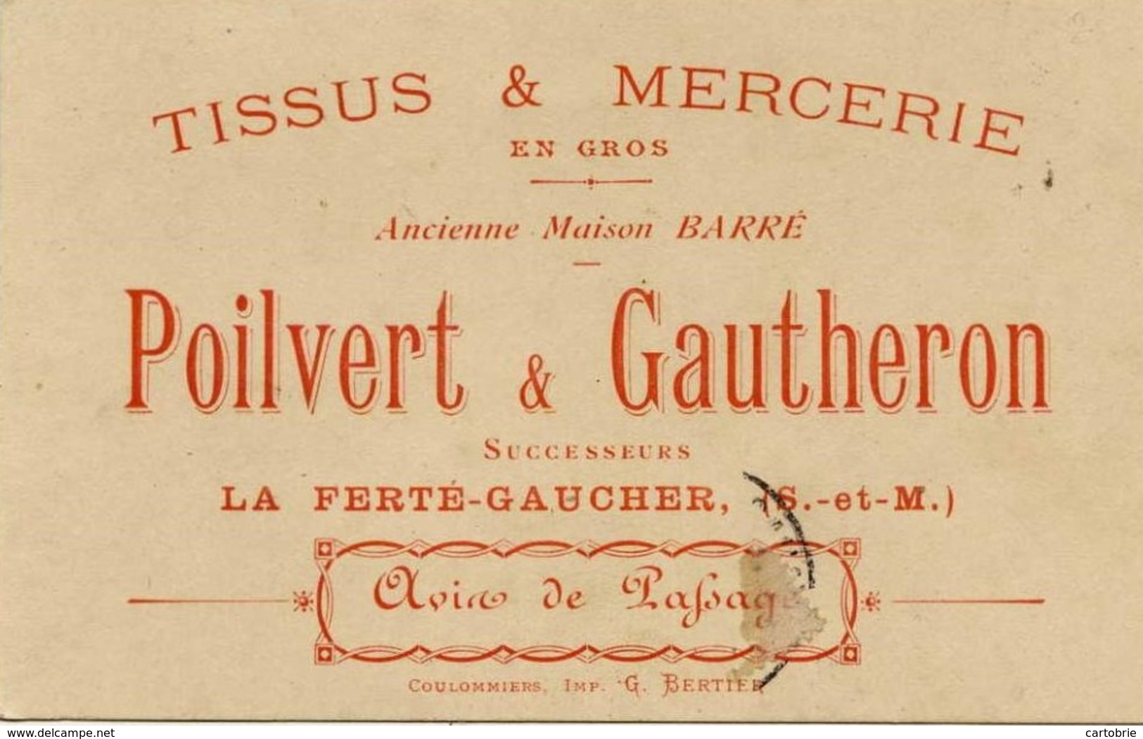 Dépt 77 - LA FERTÉ-GAUCHER - Avis De Passage POILVERT Et GAUTHERON (Tissus Et Mercerie) - Imp. G. Bertier, Coulommiers - Cartes De Visite