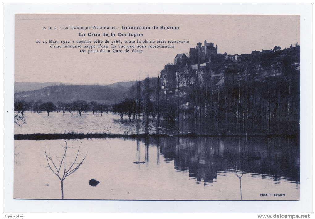 BEYNAC    24   DORDOGNE PERIGORD   LA CRUE DE LA DORDOGNE LE 25 MARS 1912  VUE PRISE DE LA GARE DE VEZAC - Autres & Non Classés