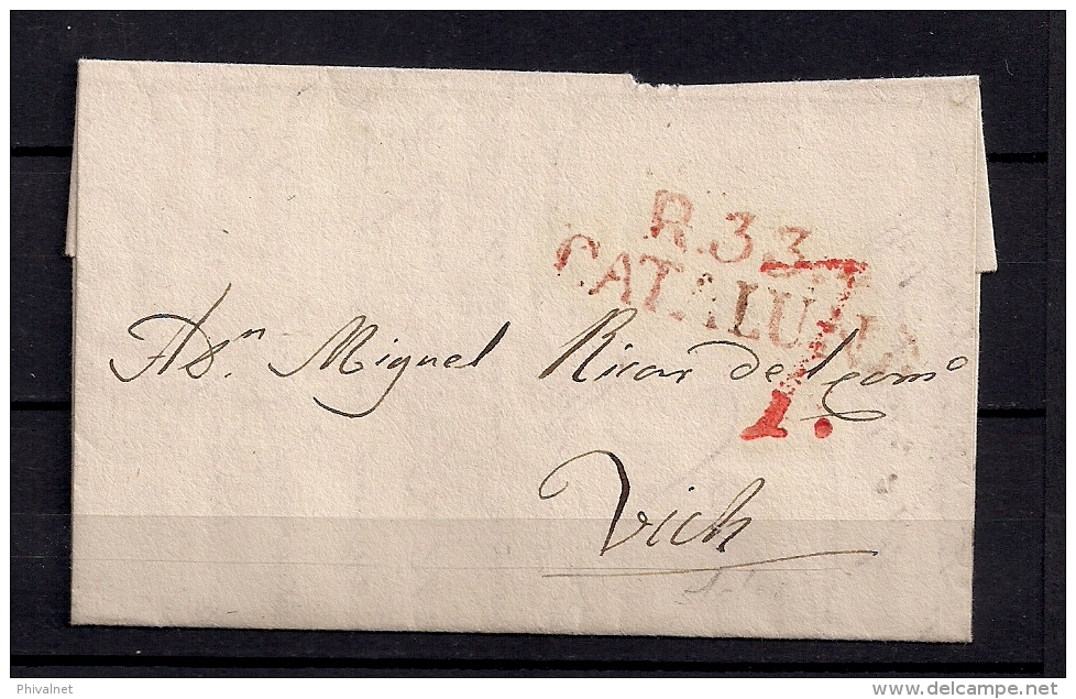 1834 TARRAGONA, CARTA CIRCULADA DE REUS A VICH, MARCA " R.33 - CATALUÑA", Y PORTEO - ...-1850 Prephilately