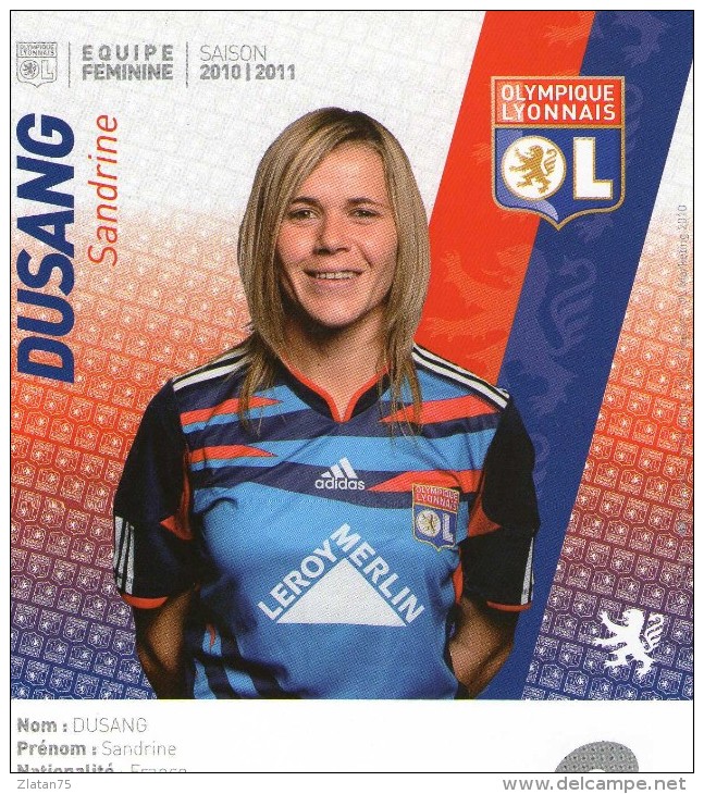 FOOTBALL  @@  OLYMPIQUE LYONNAIS  ** EQUIPE FEMININE  **  DUSANG SANDRINE - Calcio