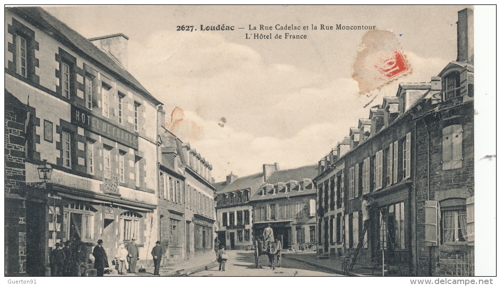 ( CPA 22 )  LOUDÉAC  /  La Rue Cadelac Et La Rue Moncontour  -  L' Hôtel De France - - Loudéac