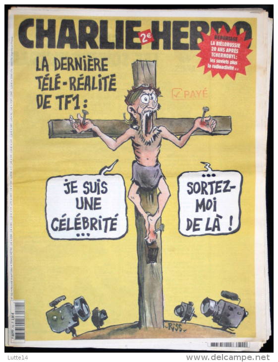 CHARLIE HEBDO N° 722 Du 19/04/2006 - Dernière Télé-réalité De TF1 (Jésus Crucifié) Je Suis Une Célébrité Sortez Moi - Humour