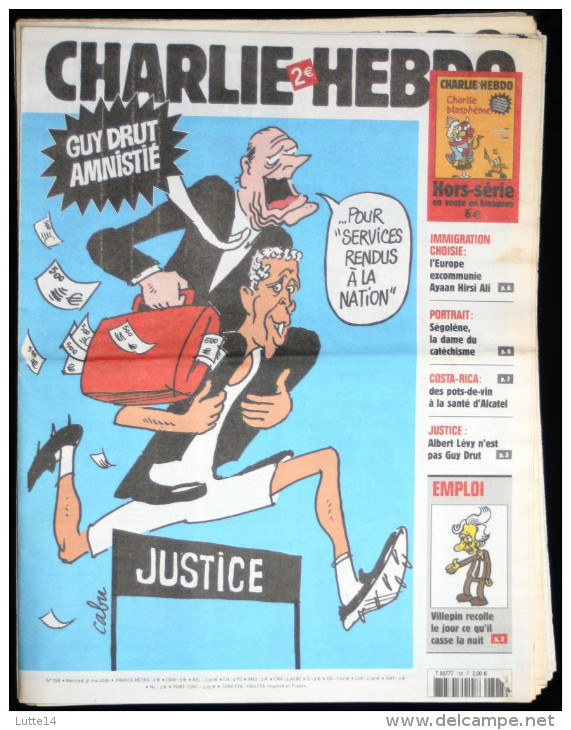 CHARLIE HEBDO N° 728 - Du 31/05/2006 - Justice: Guy Drut Amnistié Pour Services à La Nation Chirac / Immigration Chine - Humour