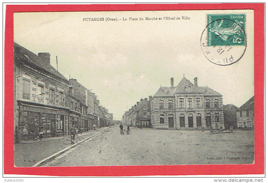 PUTANGES 1911 PLACE DU MARCHE ET HOTEL DE VILLE CARTE EN BON ETAT - Putanges