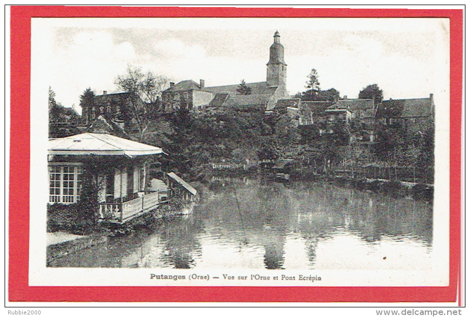 PUTANGES VUE SUR L ORNE ET PONT ECREPIN CARTE EN TRES BON ETAT - Putanges