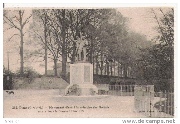 DINAN (C DU N) 352 MONUMENT ELEVE A LA MEMOIRE DES SOLDATS MORTS POUR LA FRANCE 1914.1918 - Monuments Aux Morts