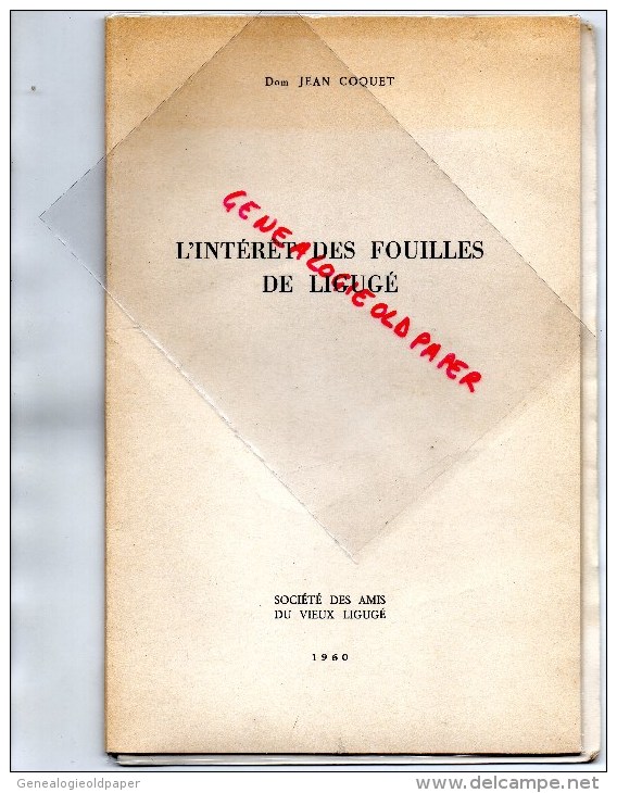 86 - LIGUGE - L' INTERET DES FOUILLES DE LIGUGE- DOM JEAN COQUET - 1960 - Poitou-Charentes