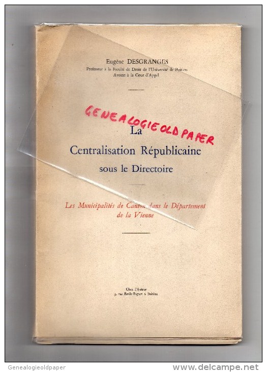 86 - EUGENE DESGRANGES- POITIERS- CENTRALISATION REPUBLICAINE SOUS LE DIRECTOIRE-DAUDET LIMOGES -1954 - Poitou-Charentes