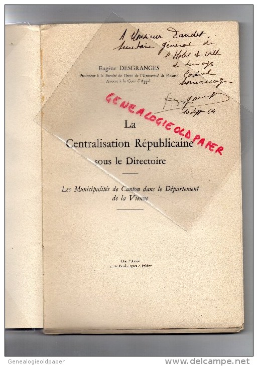 86 - EUGENE DESGRANGES- POITIERS- CENTRALISATION REPUBLICAINE SOUS LE DIRECTOIRE-DAUDET LIMOGES -1954 - Poitou-Charentes