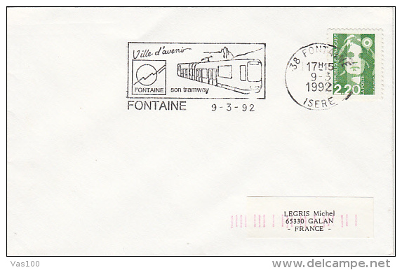 TRAM, TRAMWAY, FONTAINE FLAMME ON COVER, MARIANNE STAMP, 1992, FRANCE - Tramways