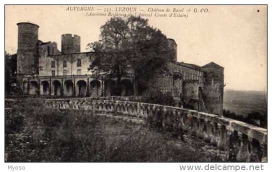 63  LEZOUT Chateau DeRavel Ancienne Residence De L´Amiral Comte D´Estain - Lezoux