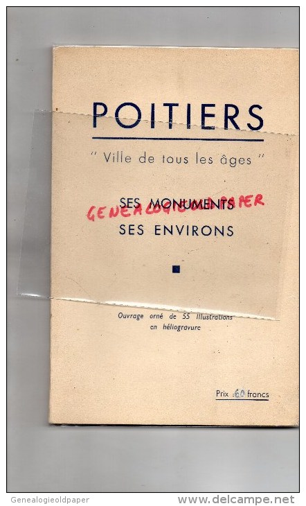 86 -  POITIERS - VILLE DE TOUS LES AGES- SES MONUMENTS -SES ENVIRONS- SYNDICAT INITIATIVE1984- - Poitou-Charentes