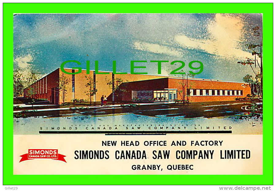 GRANBY, QUÉBEC - SIMONDS CANADA SAW COMPANY LIMITED - PUB. BY WAL-MIR & CO 1959 - - Granby