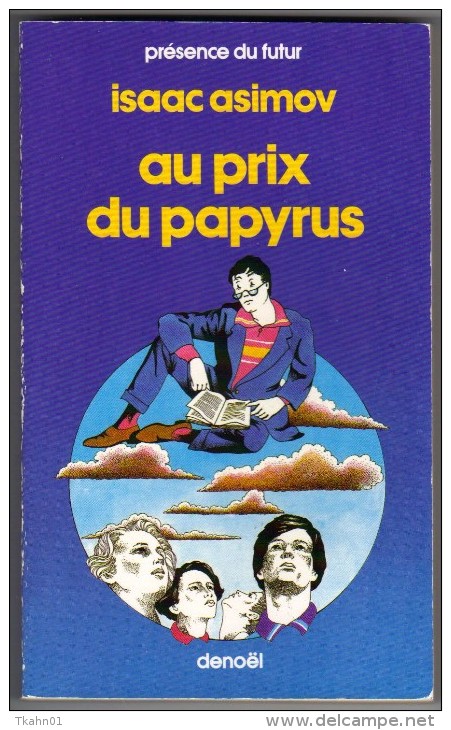 PRESENCE-DU-FUTUR N° 395 " AU PRIX DU PAPYRUS "    ASIMOV   DE 1986 - Présence Du Futur