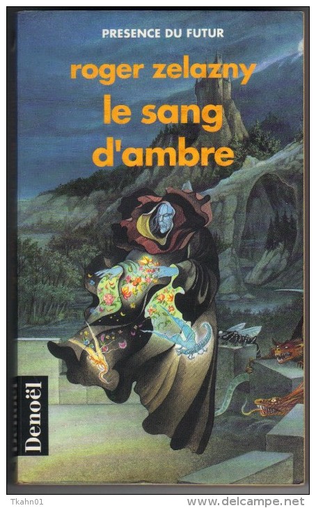 PRESENCE-DU-FUTUR N° 467 " LE SANG D'AMBRE "    ZELAZNY   DE 1996 - Présence Du Futur