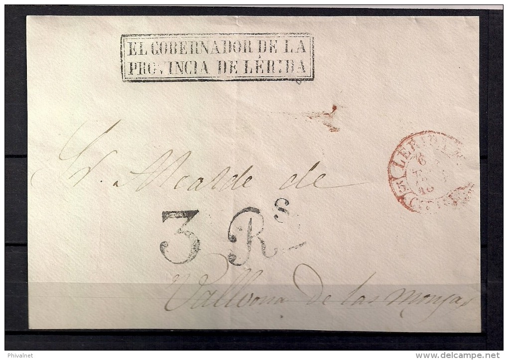 FRONTAL CIRCULADO A VALLBONA DE LES MONGES, BAEZA DE LÉRIDA, PORTEO, MARCA " EL GOBERNADOR DE LA PROVINCIA DE LÉRIDA" - ...-1850 Vorphilatelie
