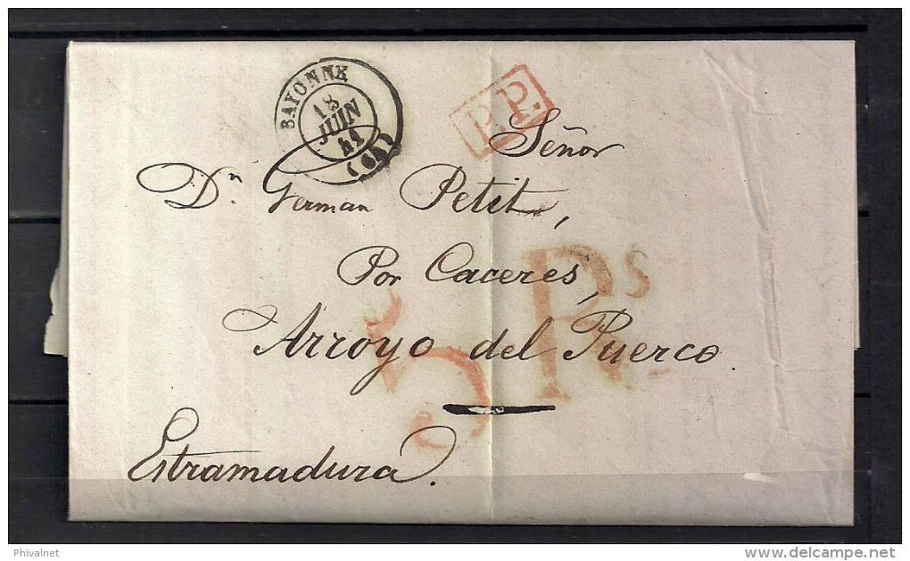 1841 BAYONNE, CARTA COMPLETA CIRCULADA DE BAYONA A ARROYO DEL PUERCO, FECHADOR DE BAYONA, MARCA P.P. Y PORTEO 5 RS. - 1801-1848: Precursores XIX