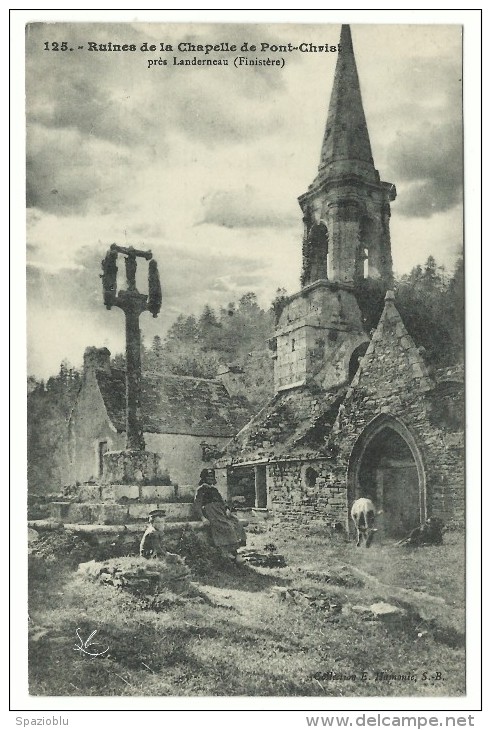 125 - Ruines De La Chapelle De Pont - Christ. Près Landerneau (Finistère) - Landerneau