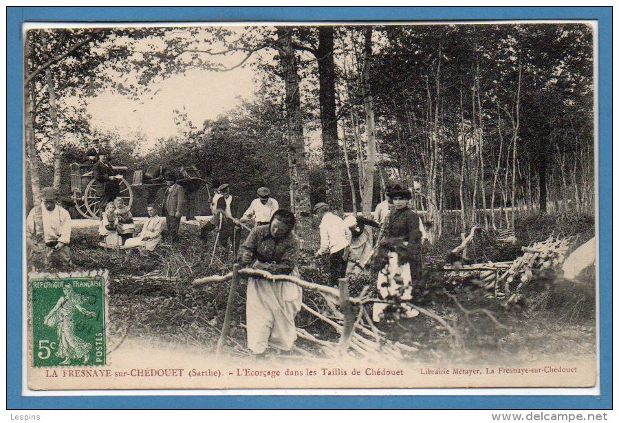 72 - La FRESNAYE Sur CHEDOUET --  L'Ecorçage Dans Les Taillis - La Fresnaye Sur Chédouet