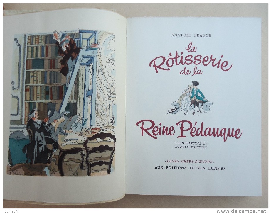 Anatole FRANCE - La Rotisserie De La Reine Pédauque - Illustrations De Jacques Touchet - 1952 - - Auteurs Classiques