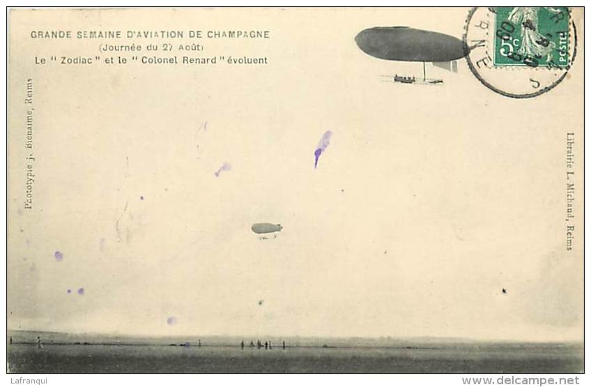 Ref D600- Aviation- Dirigeables -grande Semaine D Aviation De Champagne -le Zodiac Et Le Colonel Renard Evoluent  - - Airships