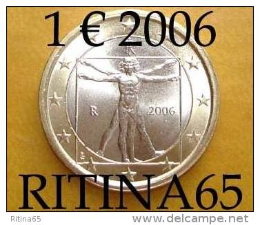 !!! N. 1 COIN/MONETA DA 1 &euro; ITALIA 2006 UNC/FDC !!! - Italia