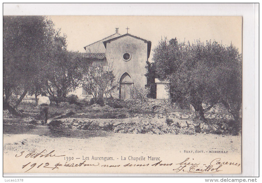 13 / MARSEILLE / LES AURENGUES / LA CHAPELLE MAROC  / RARE LACOUR 1390 - Saint Barnabé, Saint Julien, Montolivet