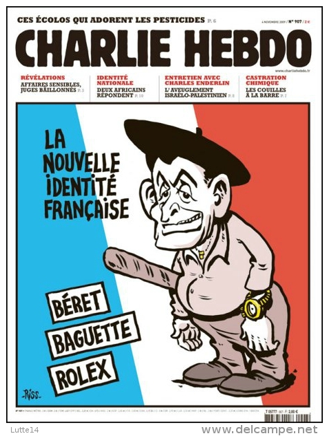 CHARLIE HEBDO N° 907 Du 04/11/2009 - Nouvelle Identité Française: Béret Baguette Rolex / écolos Et Pesticides - Humour