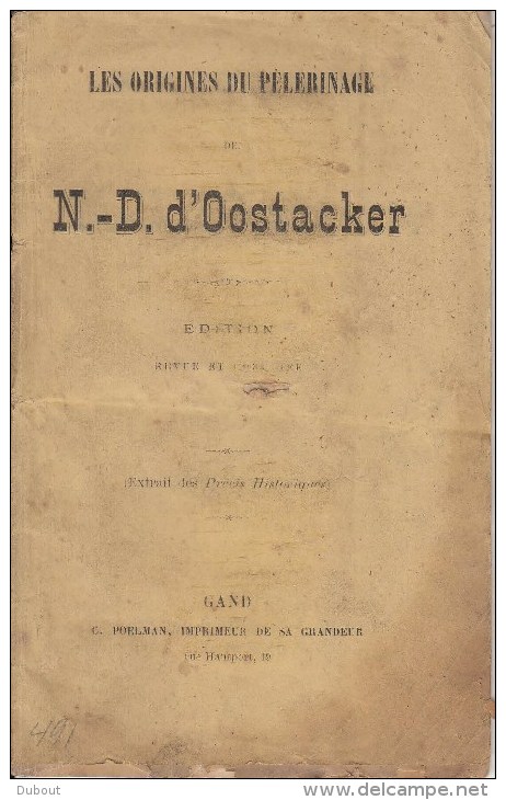 Pèlerinage D' OOSTACKER / OOSTAKKER-imp GENT +/- 1877 ? - Jusque 1700