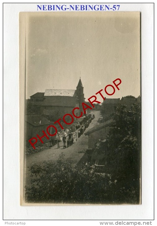NEBING-NEBINGEN-Procession Religieuse-CARTE PHOTO Allemande-Guerre-14-18-1WK-FRANCE-57- - Albestroff