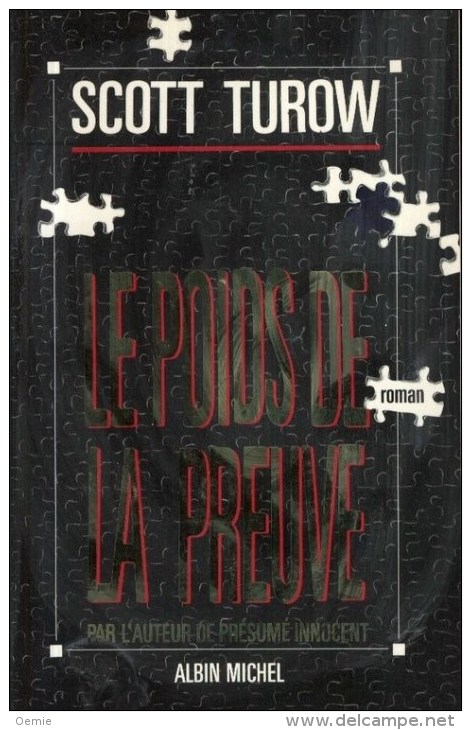 Le Poids De La Preuve  °°°° Scott Turow - Albin-Michel - Le Limier