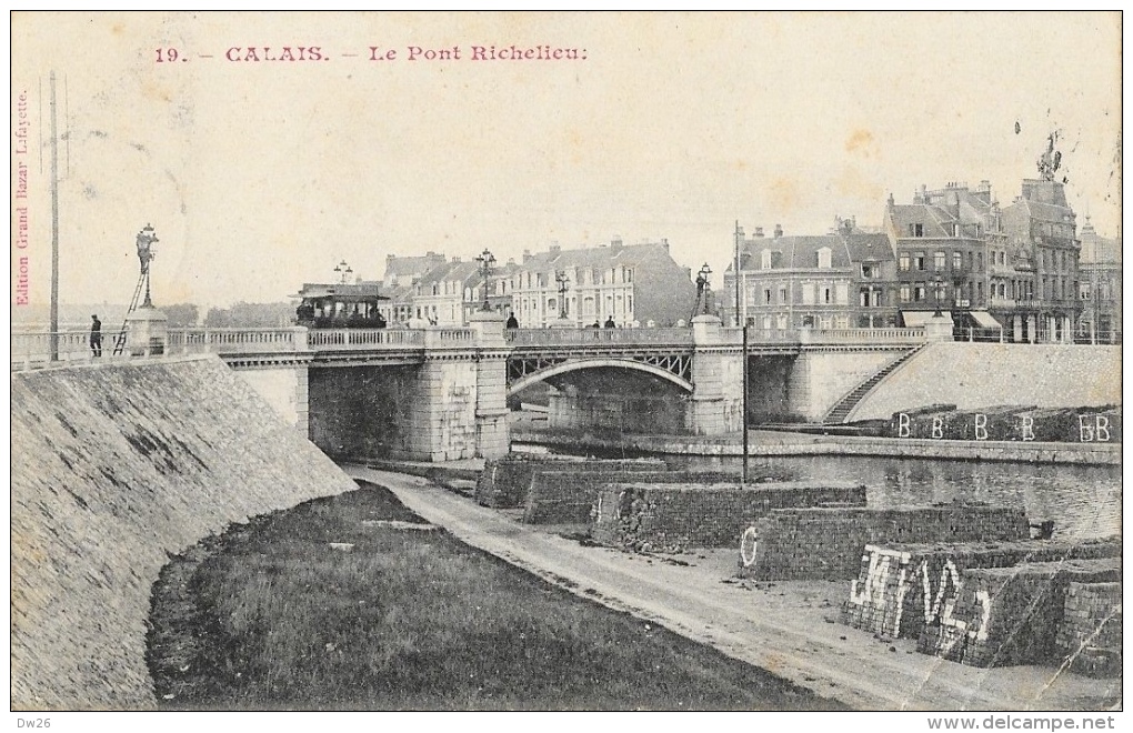 Calais - Le Pont Richelieu - Edition Grand Bazar Lafayette - Calais