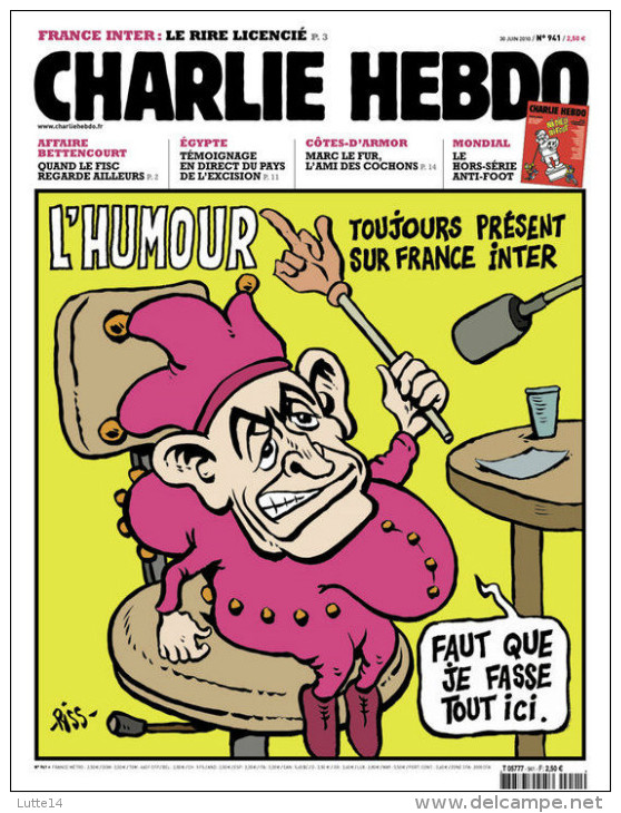 CHARLIE HEBDO N° 941 Du 30/06/2010 - France Inter : Le Rire Licencié / Affaire Bettencourt Quand Le Fisc ... - Humour