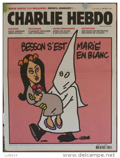 CHARLIE HEBDO N° 952 Du 15/09/2010 - Besson S'est Marié En Blanc / Tapie 210 Millions : Merci Sarkozy / Espagne Equo - Humour