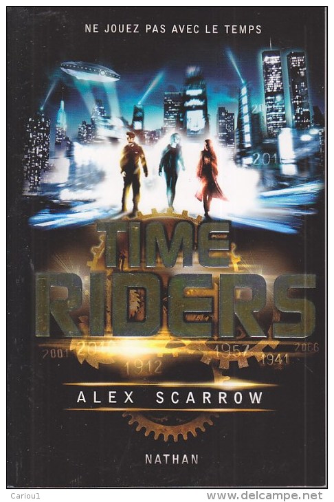 C1  Alex Scarrow TIME RIDERS Nathan 2012 Grand Format - Nathan