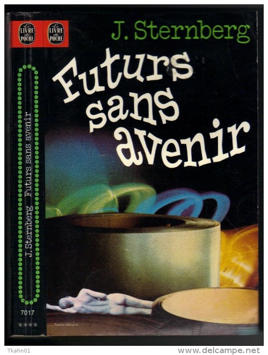 LIVRE DE POCHE  S-F N° 7017 " FUTURS SANS AVENIR "  STERNBERG - Livre De Poche