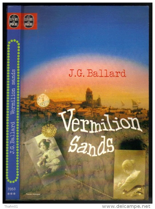 LIVRE DE POCHE  S-F N° 7053 " VERMILION SANDS "  BALLARD - Livre De Poche