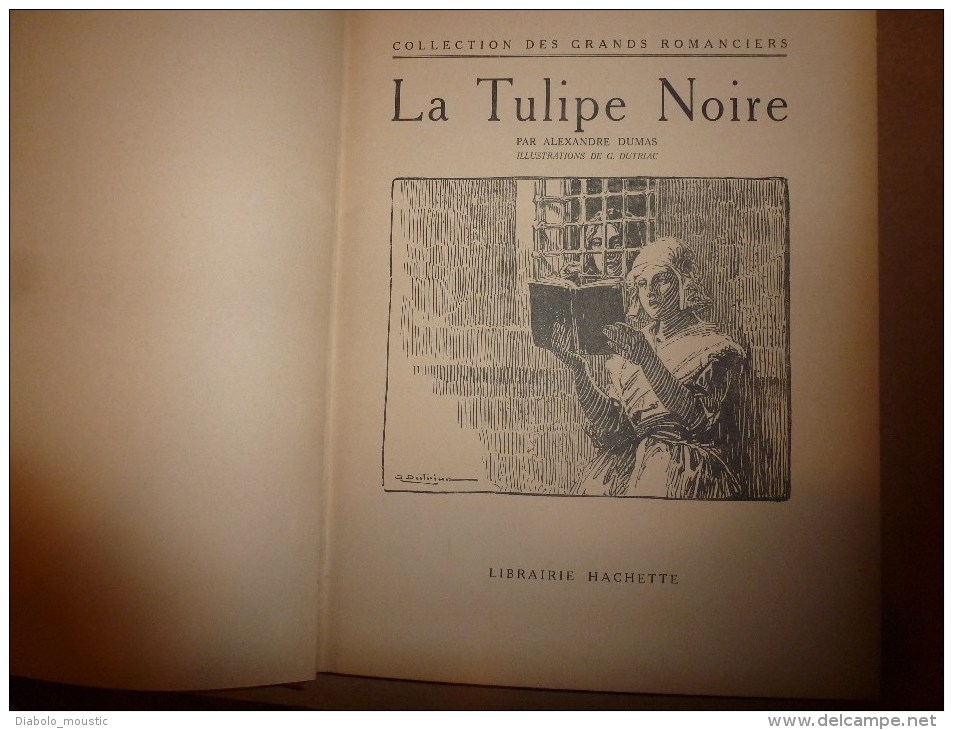 LA TULIPE NOIRE Par Alexandre Dumas , Illustrations De G. Dutriac ,    Imprimerie Brodard Et Taupin à Coulommier Paris - Romanzi Neri