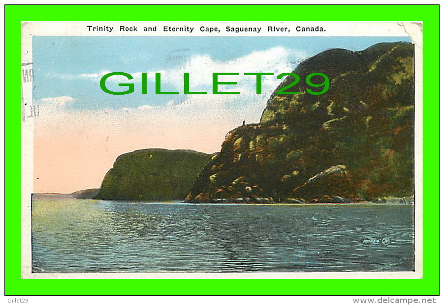 SAGUENAY, QUÉBEC - TRINITY ROCK AND ETERNITY CAPE, SAGUENAY RIVER - TRAVEL IN 1925 - VALENTINE & SONS UNITED PUB. CO - - Saguenay