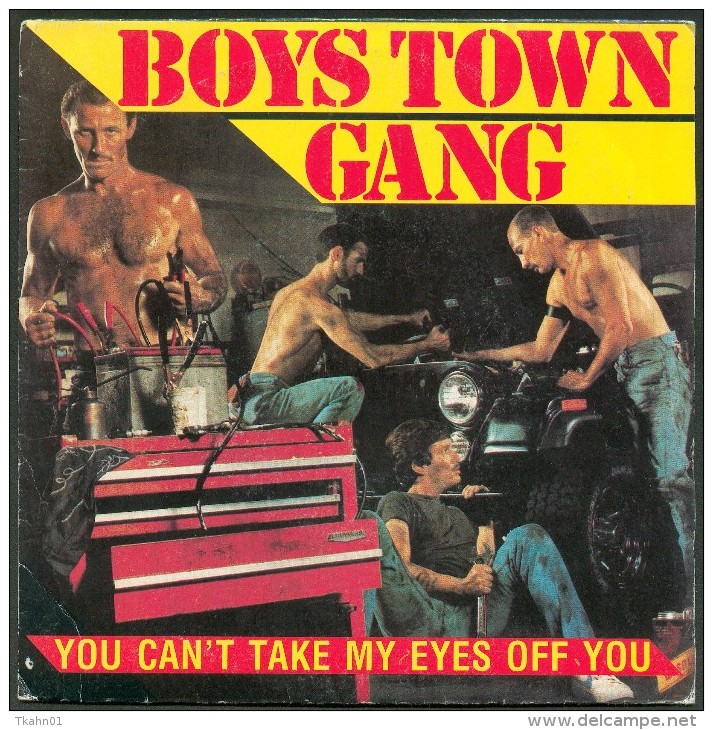 45 T BOYS TOWN GANG   2 TITRES " WEA " YOU CAN'T TAKE MY EYES OFF YOU - Dance, Techno En House