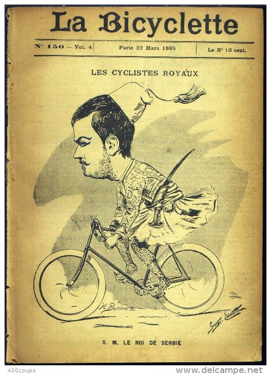 Du 22 Mars 1895 - (120 Ans D'âge) - LA BICYCLETTE - S.M. Le Roi De Serbie - Opinion Sur Pub - G.A. Clément -Dictons Et P - Sport