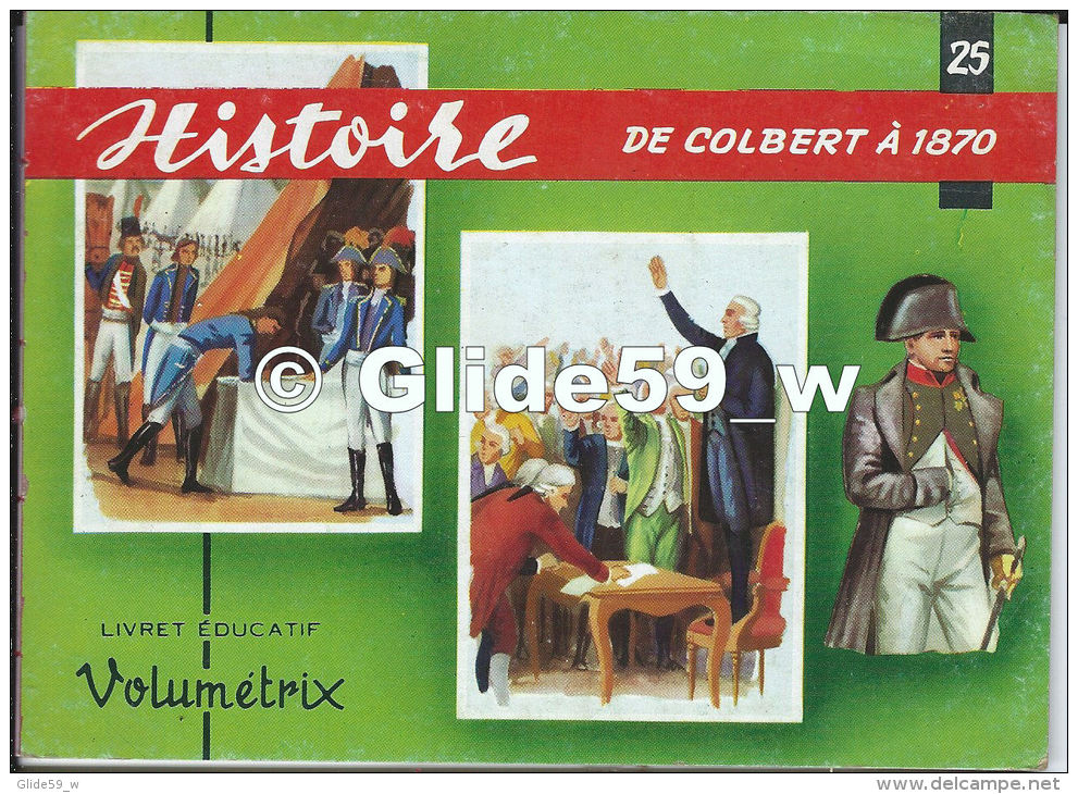 Livret éducatif Volumétrix - N° 25 - Histoire - De Colbert à 1870 (1963) - Fichas Didácticas