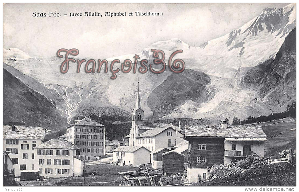 (VS) Saas Fée - Allalin, Alphabel Et Täschhorn - Trés Bon état - 2 SCANS - Saas-Fee