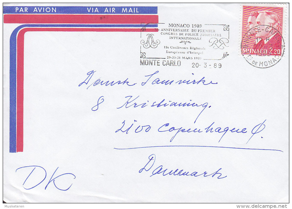 Monaco Airmail Par Avion Slogan Flamme "Congres De Police Judiciaire" MONTE CARLO 1989 Cover Brief To Denmark - Brieven En Documenten