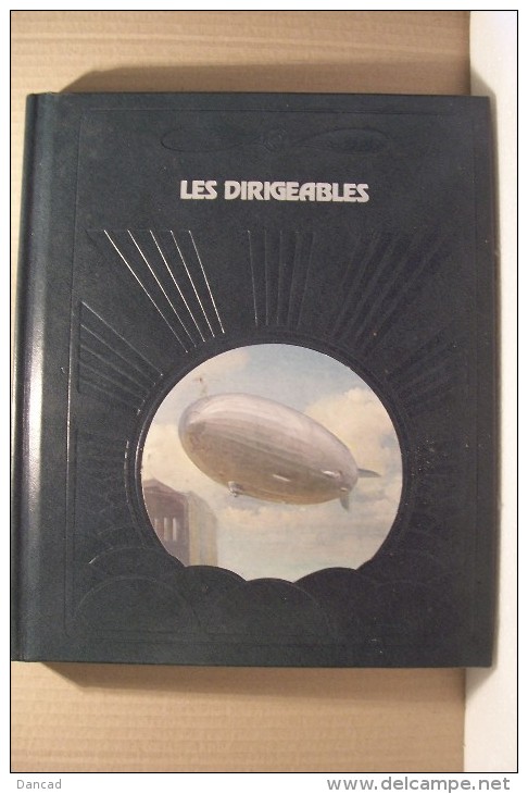 LES  DIRIGEABLES -- La Conquette Du Ciel  /éditions  TIMELIFE - Avión