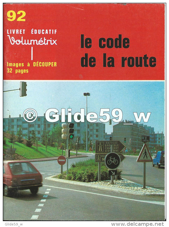 Livret éducatif Volumétrix - N° 92 - Le Code De La Route (1979) - Fichas Didácticas