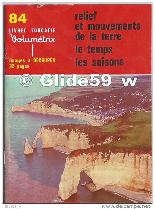 Livret éducatif Volumétrix - N° 84 - Relief Et Mouvements De La Terre - Le Temps - Les Saisons (1979) - Fiches Didactiques