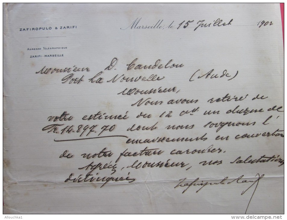 1902  Zafiripoulos Zarifi Ngt à Marseille Candelou Port La Nouvelle Nous Avons Retiré De Votre Estimé. - Manuscripts